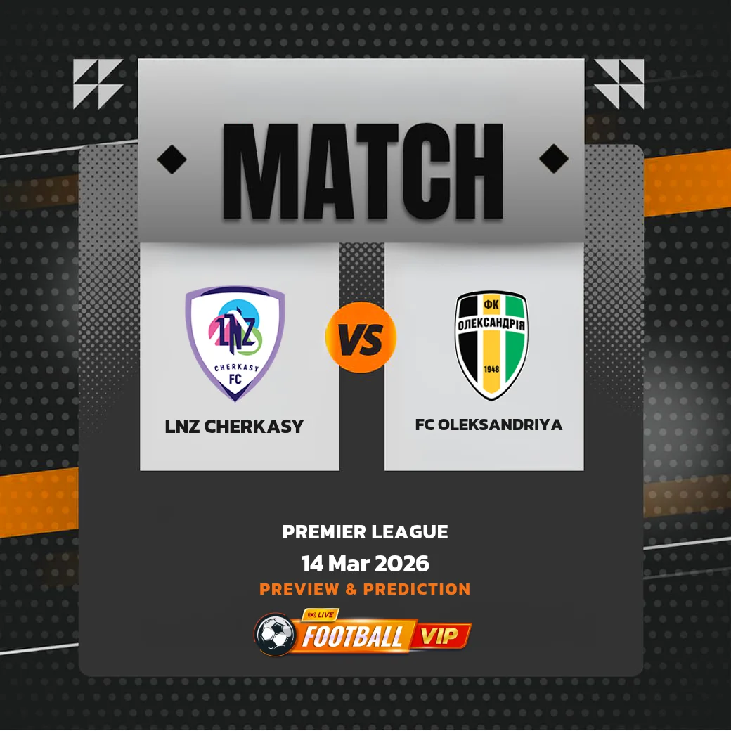 LNZ Cherkasy vs FC Oleksandriya - Preview & Prediction