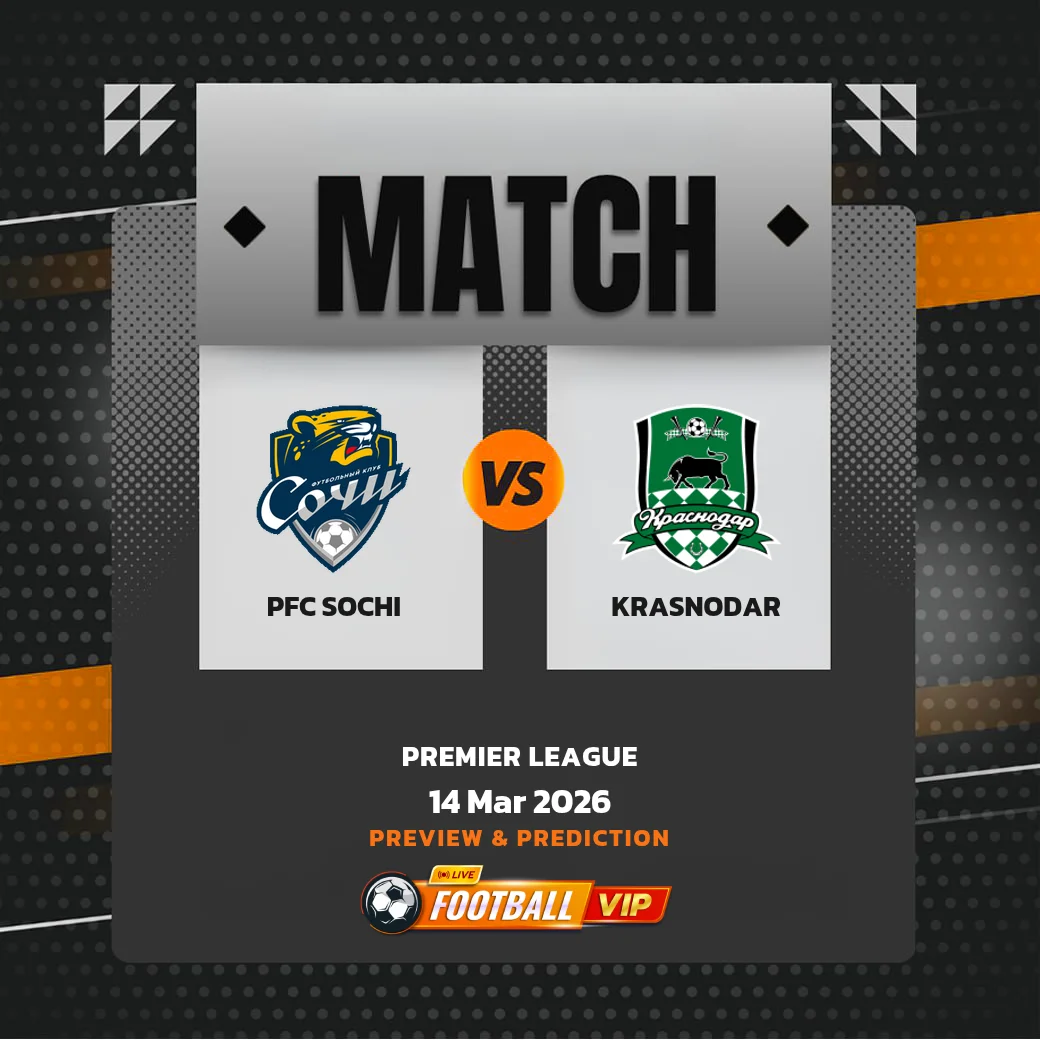 PFC Sochi vs Krasnodar - Preview & Prediction