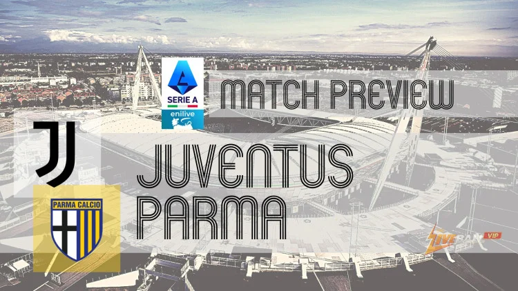Dự đoán Serie A: Juventus vs Parma – Tin tức đội bóng, Đội hình & Dự đoán